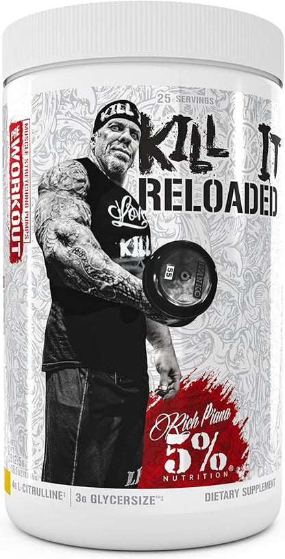 5% Rich Piana Kill It Reloaded Pre